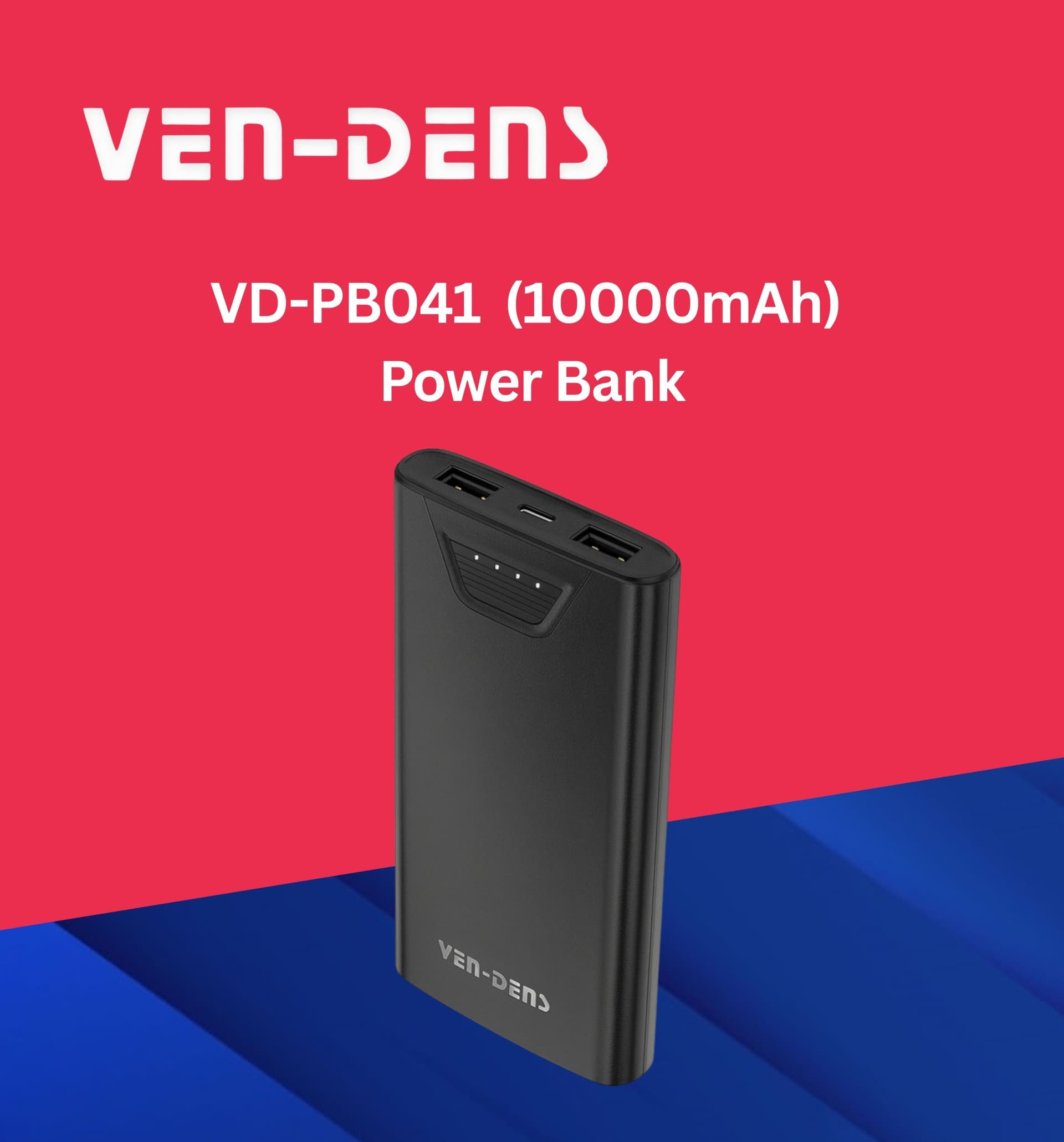 Original Ven Dens Power Bank Fast charging VD-PB041 2USB Input: 5V-2A 10000mah VenDens 10000mAh Portable Power bank Ven-Dens External USB Backup + Free Shipping with 6months warranty Original Ven Dens Power Bank Fast charging VD-PB041 2USB Input: 5V-2A 10000mah VenDens 10000mAh Portable Power bank Ven-Dens External USB Backup